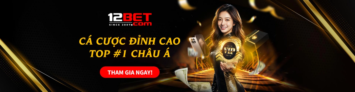 12BET tiycsa - Link Vào Nhà Cái 12bet.com Chính Thức 2026 | Tải App +12 USDT 12BET - Cá Cược Đỉnh Cao Top 1 Châu Á